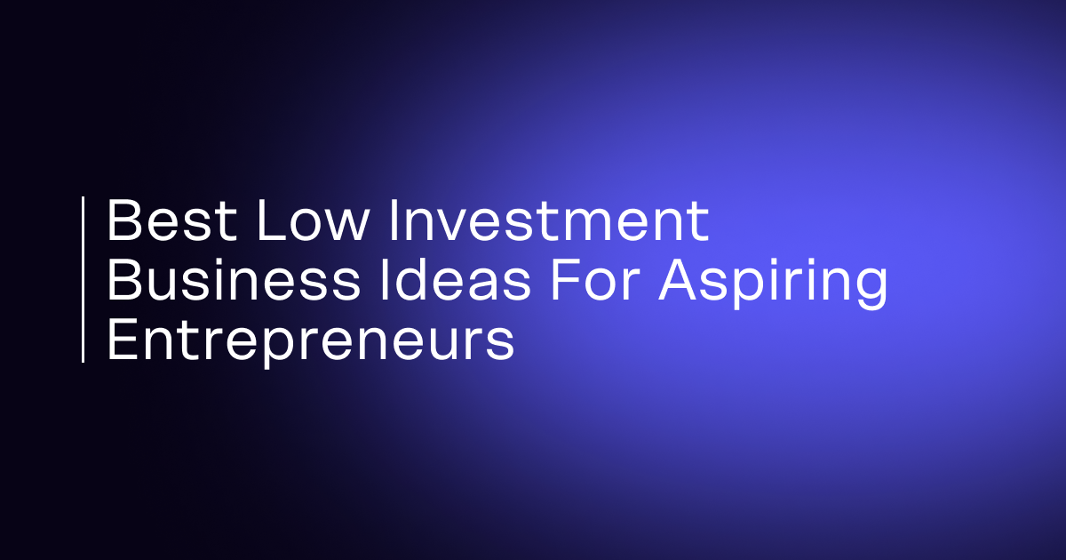 best-low-investment-business-ideas