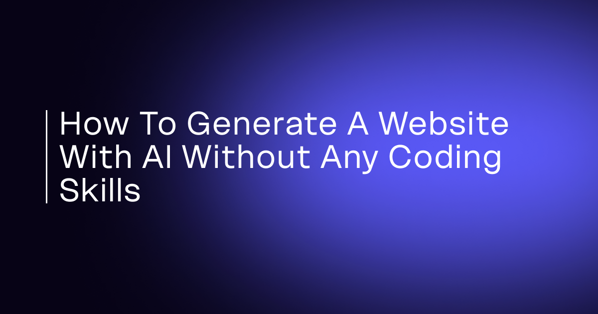 How to Generate a Website with AI Without Coding