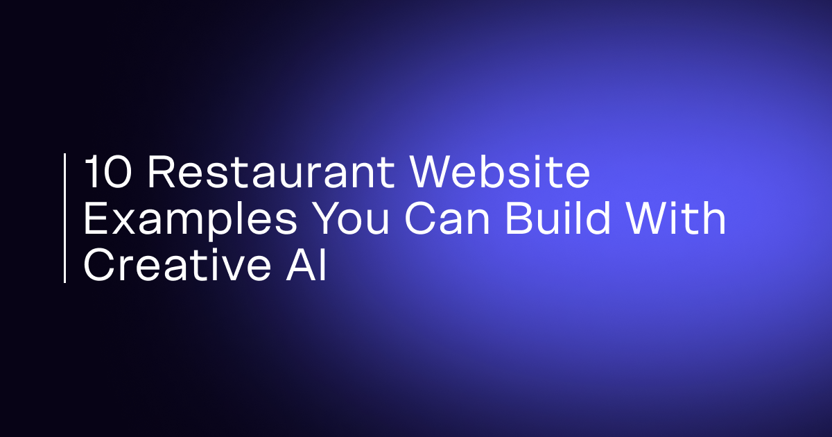 10 Restaurant Website Examples You Can Build With Creative AI